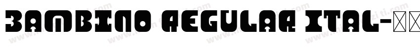 Bambino Regular Ital字体转换
